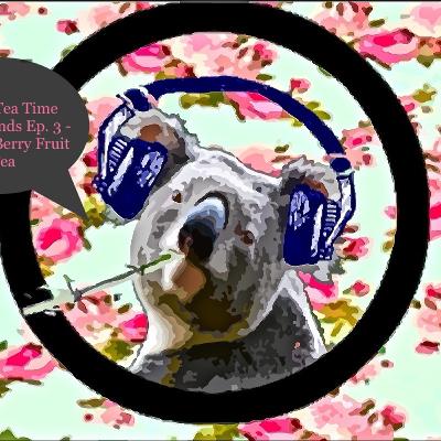 Koalattea Time with Friends Ep. 3 - Passion Berry Fruit Tea Koalattea Time with Friends Ep. 3 - Passion Berry Fruit Tea