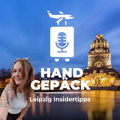 #124 Leipzig - Local Tipps aus Sachsens größter Stadt