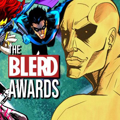 The Blerd Awards 2025 The Blerd Awards 2025