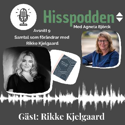 Samtal som förändrar med Rikke Kjelgaard