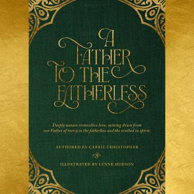 A Father to the Fatherless | Pt. 2