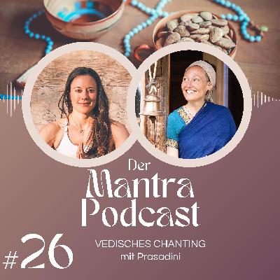 #26 Vedisches Chanting: Die Kunst des Zuhörens – mit Prasadini #26 Vedisches Chanting: Die Kunst des Zuhörens – mit Prasadini