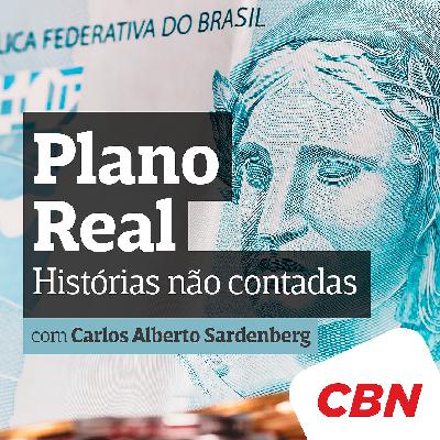 Vem aí: 'Plano Real - Histórias Não Contadas'