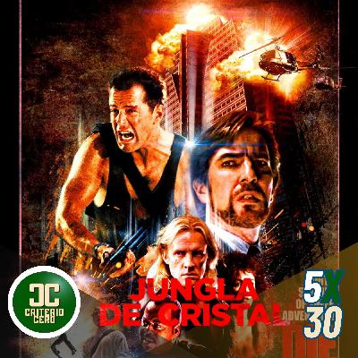 Criterio Cero 5x30 - Jungla de Cristal (Die Hard, 1988) Criterio Cero 5x30 - Jungla de Cristal (Die Hard, 1988)