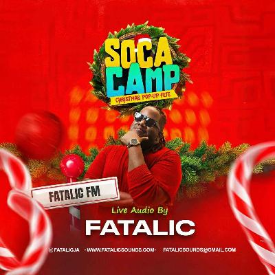 Fatalic FM: Live from Soca Camp Christmas Pop Up (Dec. 2025) Fatalic FM: Live from Soca Camp Christmas Pop Up (Dec. 2025)