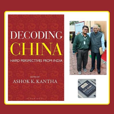 Decoding China (Kantha 2025) - Weekend Book Review