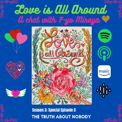 Love is All Around & Corona is Time for Family: A chat with 7-year-old Miraya