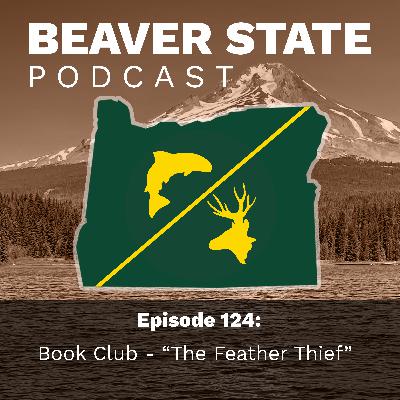 Beaver State Podcast: Book Club - "The Feather Thief"