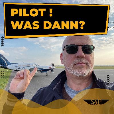 #005 - Pilot ! Was dann?