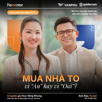 Rời Nhà Đất Lên Chung Cư: Lên Đời Hay Xuống Cấp? | #Homentor SS02 EP03 | Văn Phú X Spiderum |