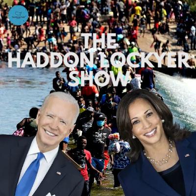 Episode 21 - How Biden's Border Policies Weakened Security At Robb Elementary In Uvalde | The Haddon Lockyer Show