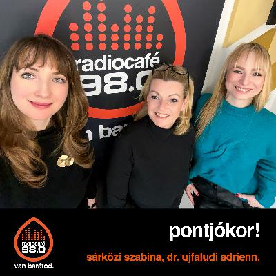 pontjókor! - Dr. Ujfaludi Adrienn, Sárközi Szabina (2026-01-23)