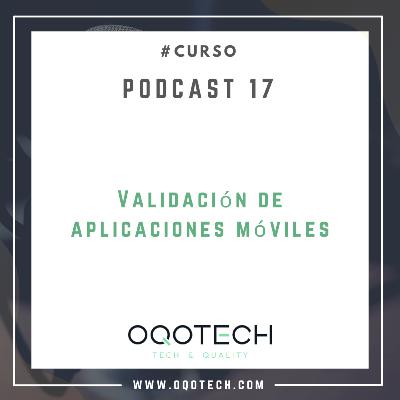 17. Curso "Validación de aplicaciones móviles"