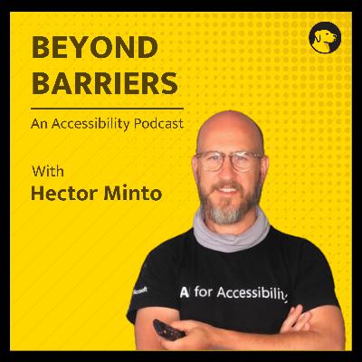Hector - Lead Accessibility Evangelist | Beyond Barriers Hector - Lead Accessibility Evangelist | Beyond Barriers