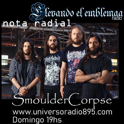 SOPRANOS DEL METAL y Nota a Smoulder Corpse