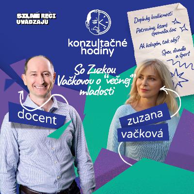 Konzultačné Hodiny ep.21 - O večnej mladosti so Zuzkou Vačkovou