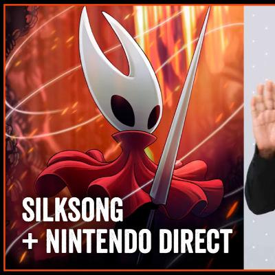 ¡Llegaron Silksong y la Nintendo Direct! - El Ultimo Save 43