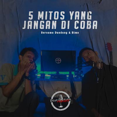 Eps 5 Creepypie - 5 Mitos yang Jangan di Coba