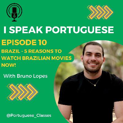 #10 - Speak & Learn Portuguese Like a Pro: 5 Reasons to Watch Brazilian Movies Now!
