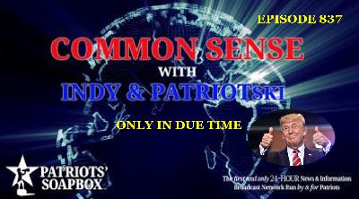 Episode 837 – Only In Due Time Episode 837 – Only In Due Time
