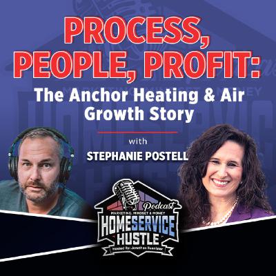 Stephanie Postell-Process, People, Profit: The Anchor Heating & Air Growth Story