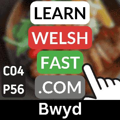 c04p56 (s04e56) - Bwyd (Food)