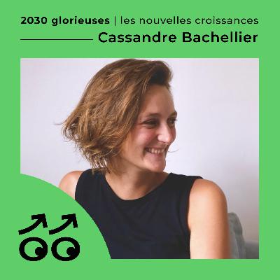 #146 : Cassandre Bachellier : “Créer les conditions pour soupçonner les autres du meilleur.”