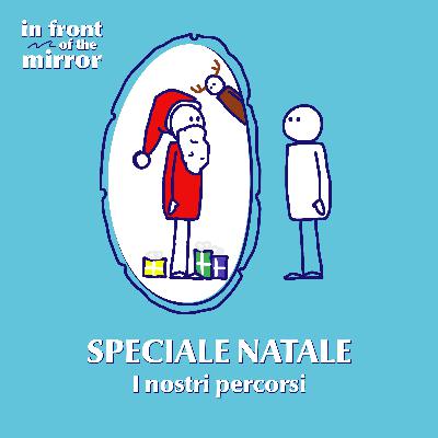 Speciale Natale: I nostri percorsi Speciale Natale: I nostri percorsi