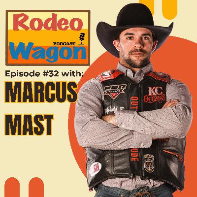 Ep. 32 - Marcus Mast - PBR World Finalist