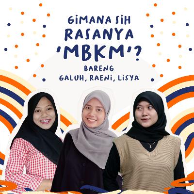 EPS.2 BISA TAPI : Gimana sih rasanya MBKM ?