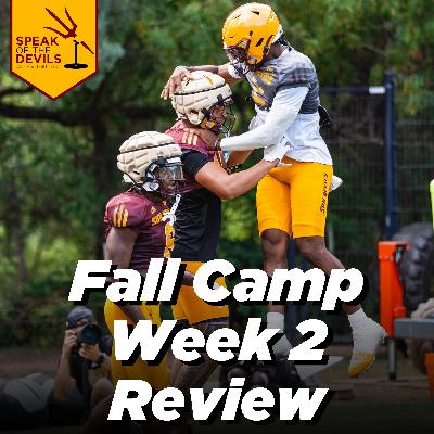 Episode 445 - Reviewing Week 2 of ASU's Fall Camp