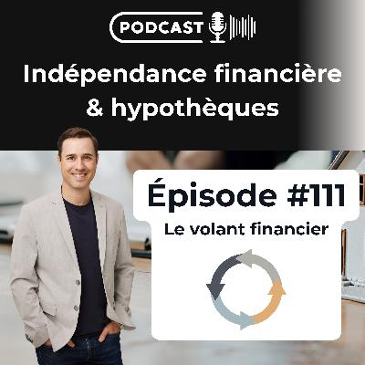 111. Maîtriser le volant d'inertie financière pour votre indépendance 111. Maîtriser le volant d'inertie financière pour votre indépendance