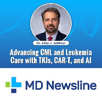 Advancing CML and Leukemia Care with TKIs, CAR-T, and AI