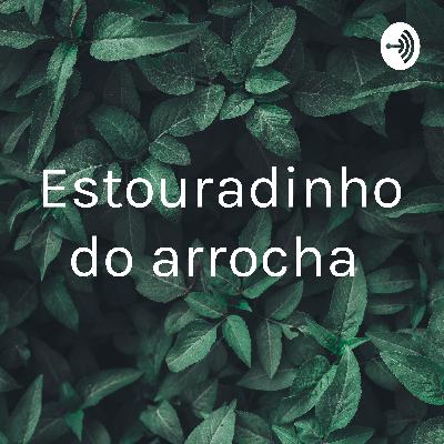 Estouradinho do arrocha  (Trailer)