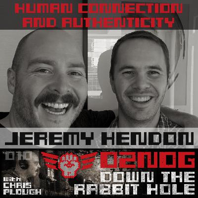 DTRH010: Jeremy Hendon - Human Connection and Authenticity DTRH010: Jeremy Hendon - Human Connection and Authenticity