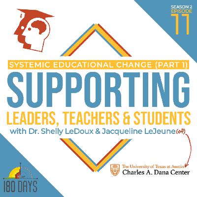 Supporting Leaders, Teachers, and Students with Dr. Shelly LeDoux and Jacqueline LeJeune