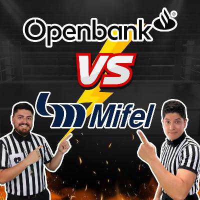 379. OPENBANK VS MIFEL ¿Cuál es el MEJOR BANCO?