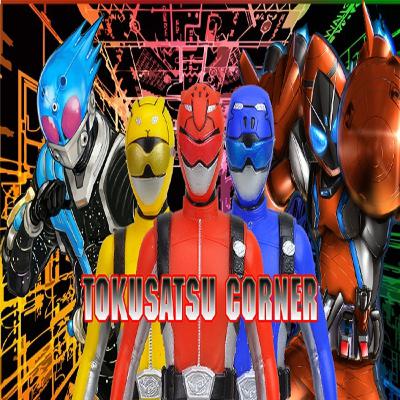The Tokusatsu Corner Episode 2 The Tokusatsu Corner Episode 2