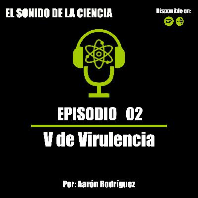 T1E02: V de Virulencia