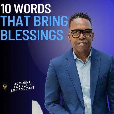 Words that bring blessings easily