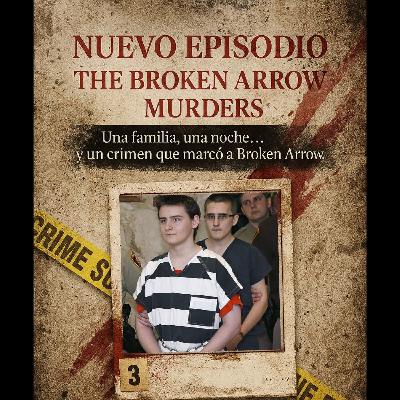 T7 E16 The Broken Arrow murders