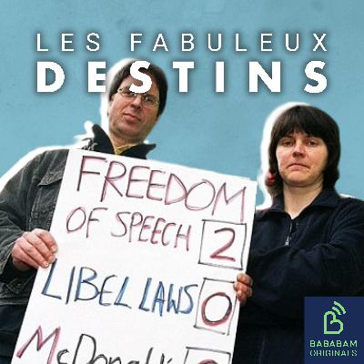 Les plus grands scandales d’Etats : l’affaire McLibel ou le procès McDonald's