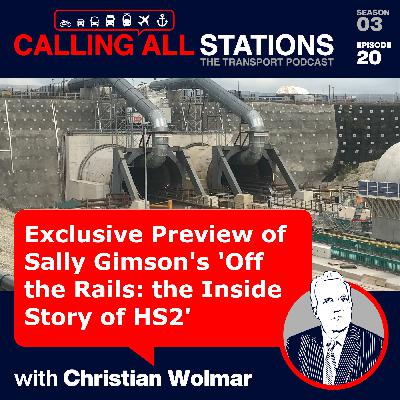 3/20 Exclusive preview of Sally Gimson’s ‘Off the Rails: the Inside Story of HS2’
