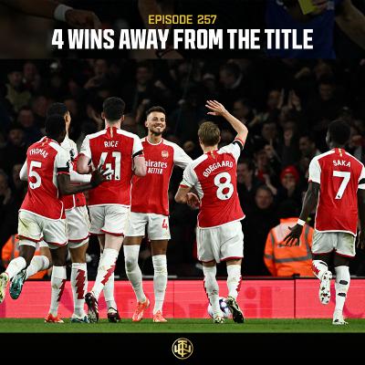 EP: 257 - 4 Wins Away from the Title EP: 257 - 4 Wins Away from the Title