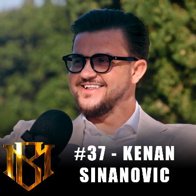 #38 Kenan Sinanovic - Från Sverige till Marbella