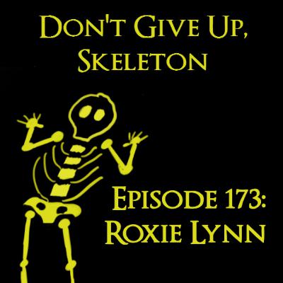 Episode 173: Roxie Lynn