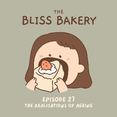 Episode 27: The realisations of ageing