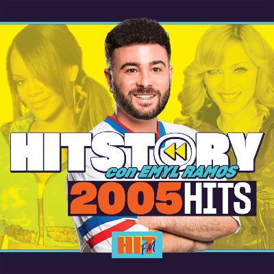 HITSTORY by Emyl Ramos - EP 030 (2005 HITS) HITSTORY by Emyl Ramos - EP 030 (2005 HITS)