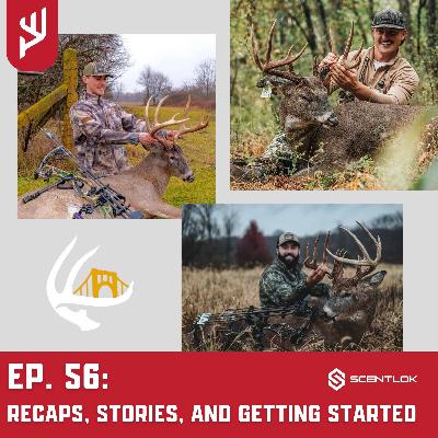 Ep. 56: Recaps, Stories, and Getting Started