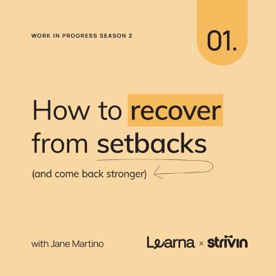 How to recover from setbacks (and come back stronger) How to recover from setbacks (and come back stronger)